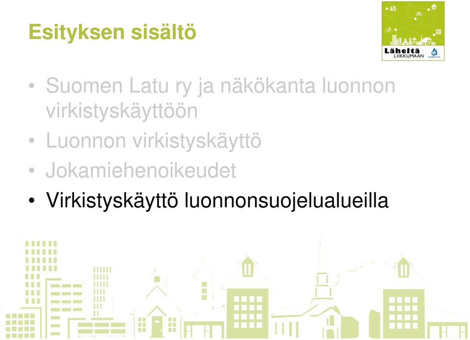 Luonnon virkistyskäyttö