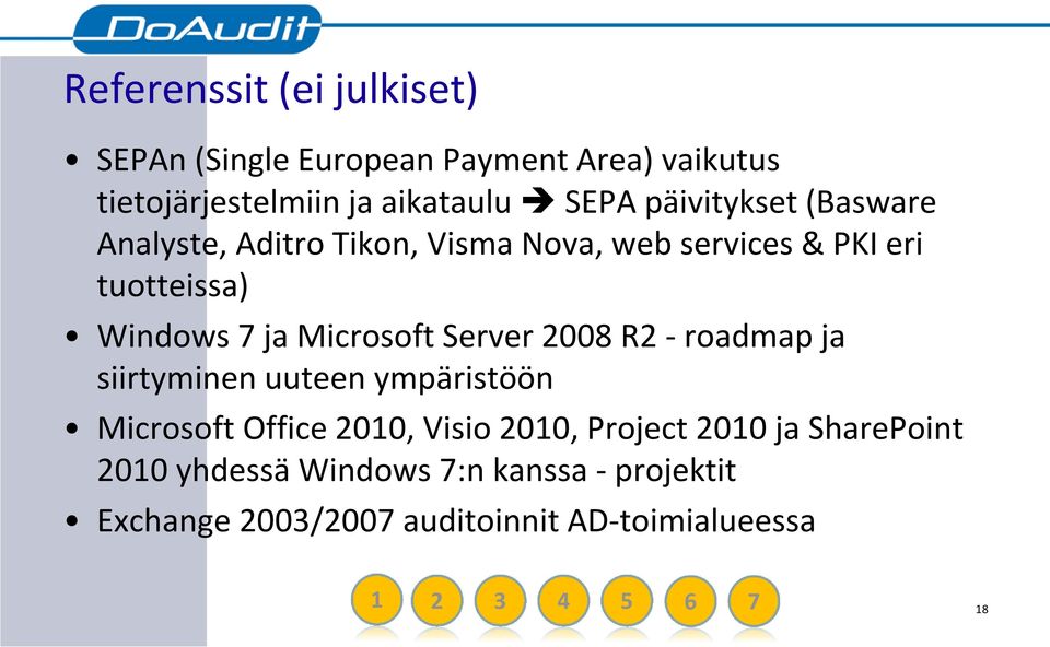 Server 2008 R2 -roadmap ja siirtyminen uuteen ympäristöön Microsoft Office 2010, Visio 2010, Project 2010 ja