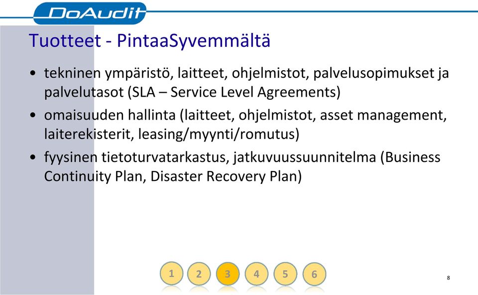 omaisuudenhallinta(laitteet, ohjelmistot, asset management, laiterekisterit,