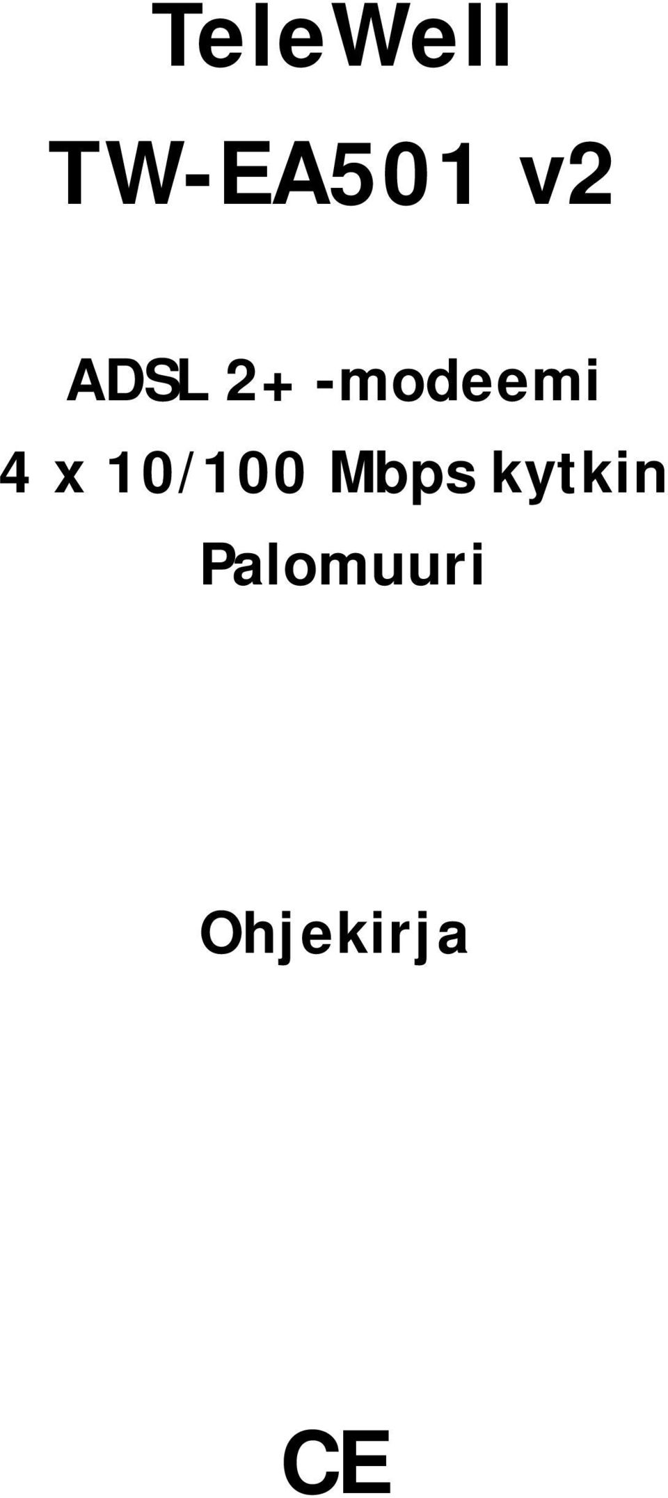 10/100 Mbps kytkin