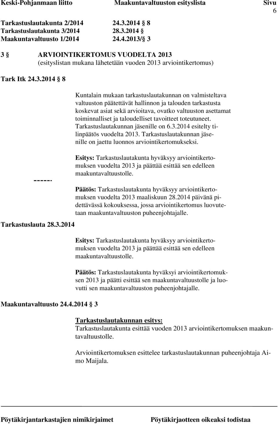 8 Tarkastuslauta 28.Maakuntavaltuusto 24.