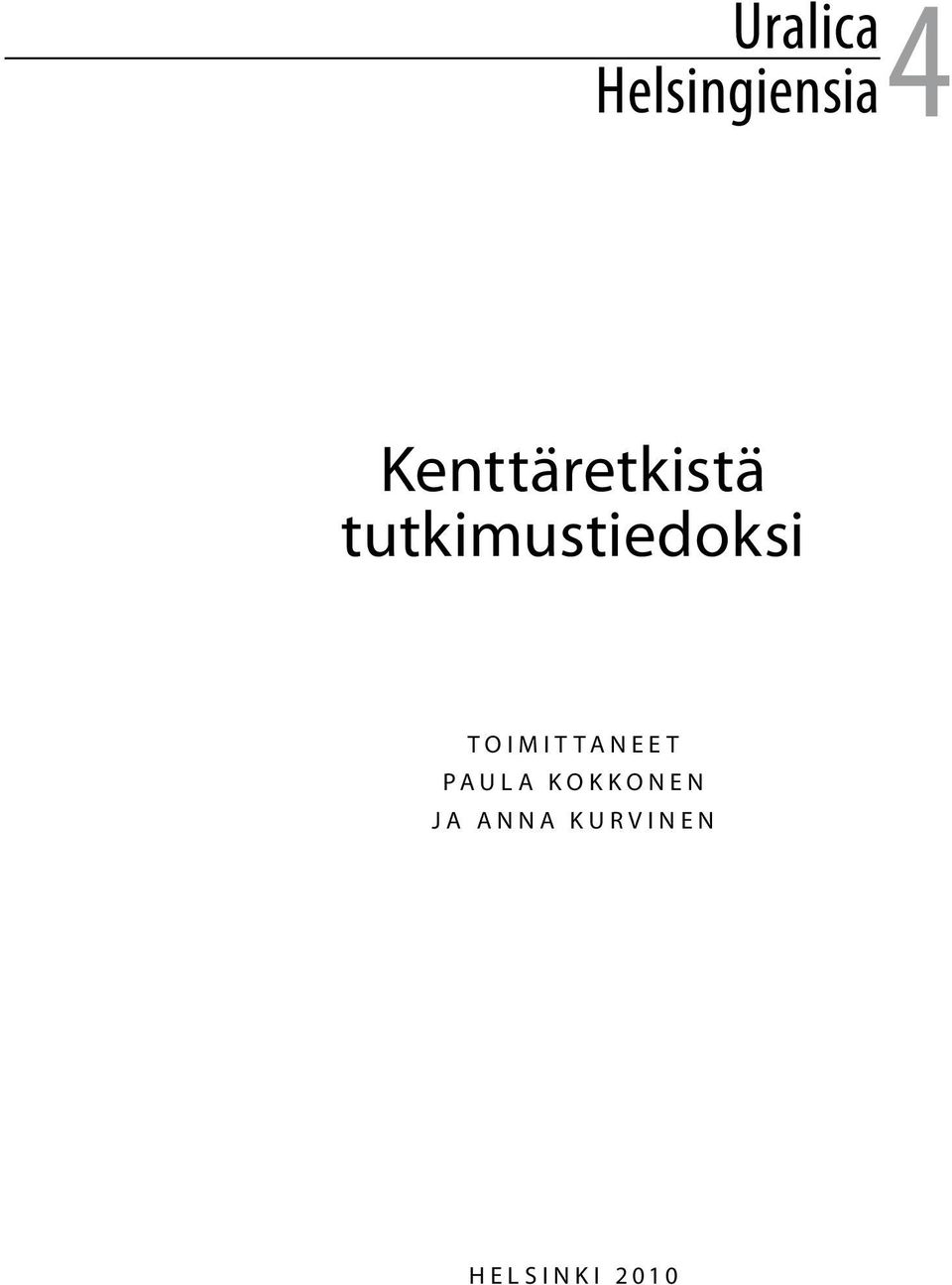 tutkimustiedoksi Toimit