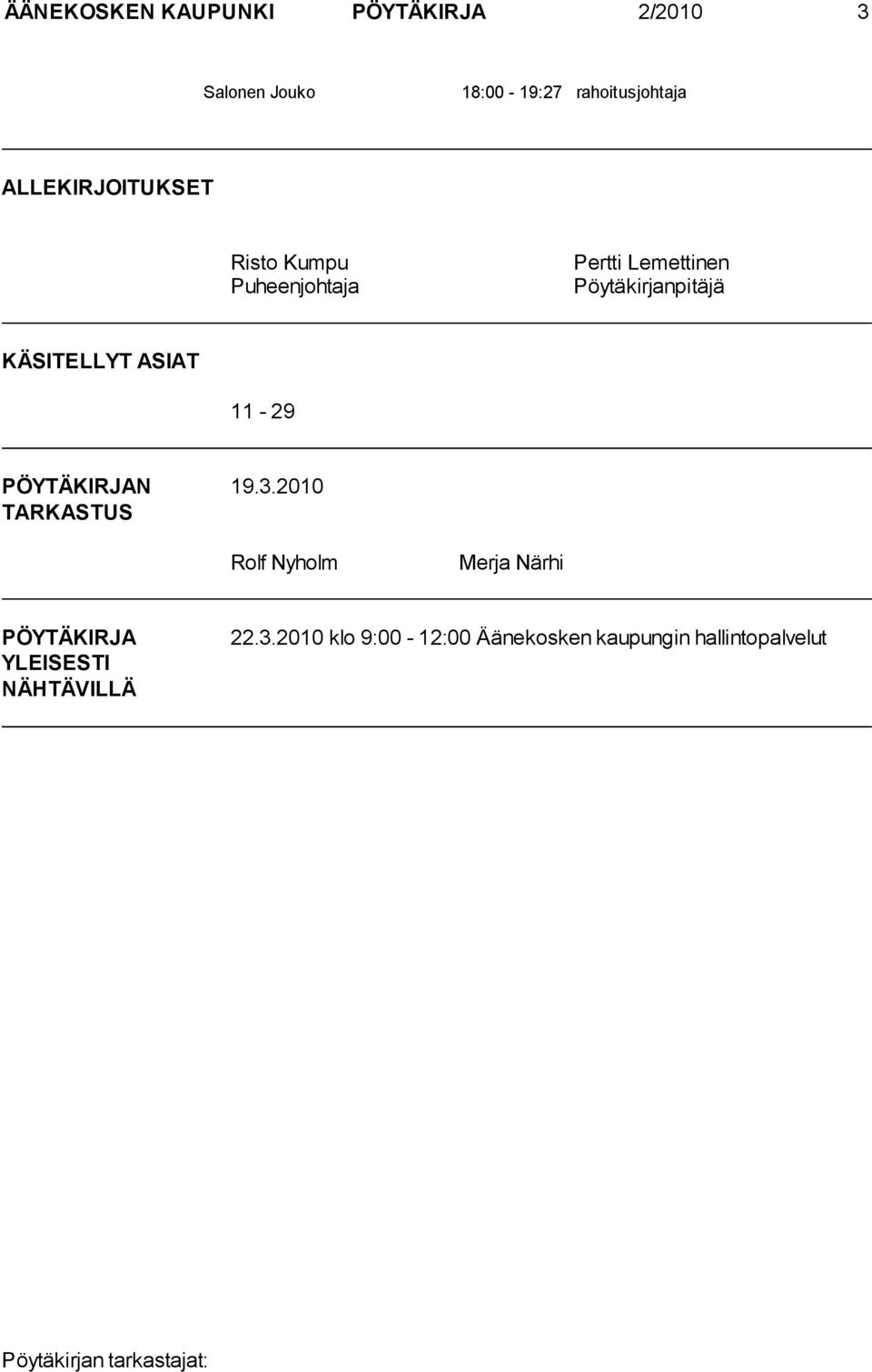 KÄSITELLYT ASIAT 11-29 PÖYTÄKIRJAN 19.3.