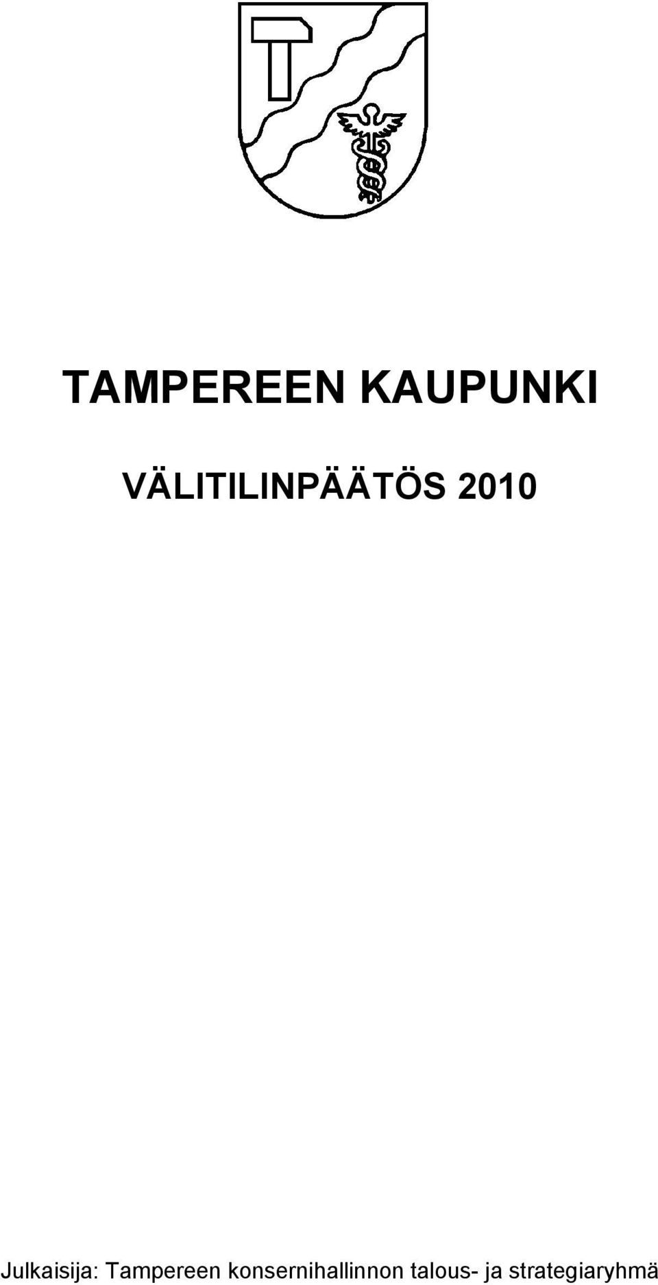 Julkaisija: Tampereen