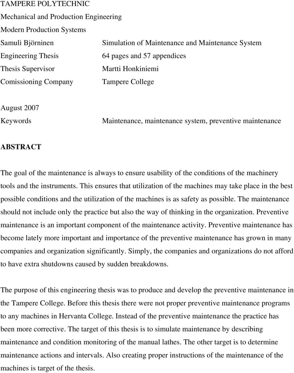 of the conditions of the machinery tools and the instruments.