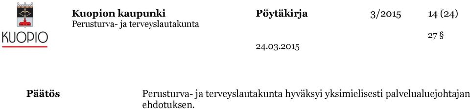 27 Päätös hyväksyi