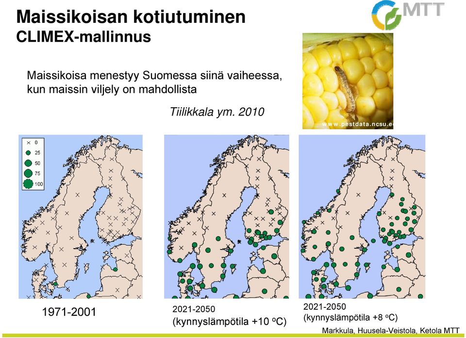 mahdollista Tiilikkala ym. 2010 www.pestdata.ncsu.