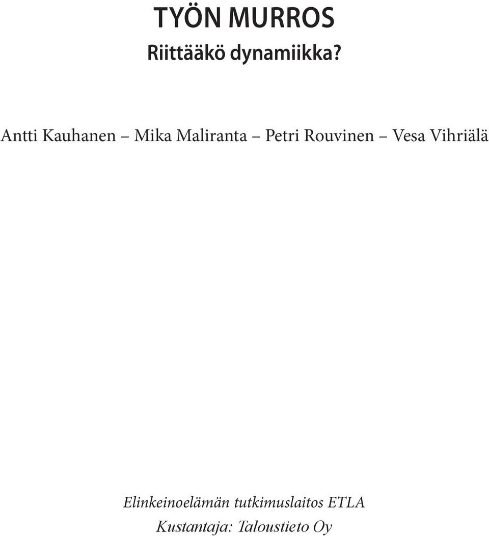 Rouvinen Vesa Vihriälä Elinkeinoelämän