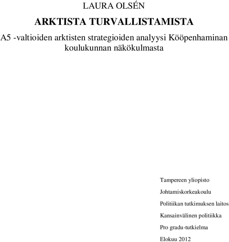 Tampereen yliopisto Johtamiskorkeakoulu Politiikan tutkimuksen