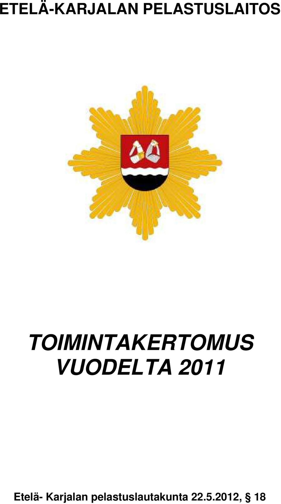 TOIMINTAKERTOMUS VUODELTA