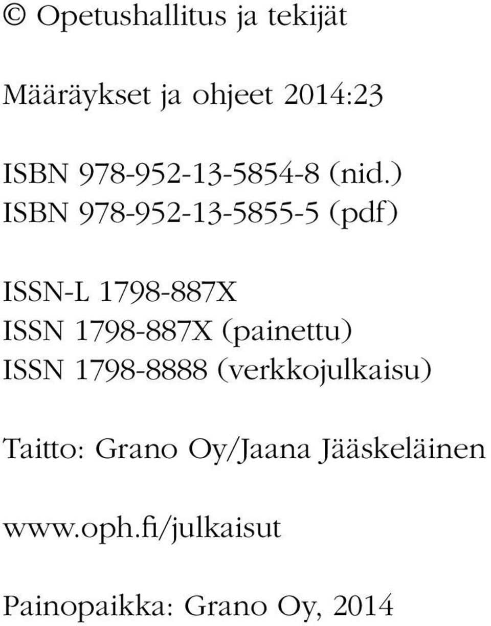 ) ISBN 978-952-13-5855-5 (pdf) ISSN-L 1798-887X ISSN 1798-887X