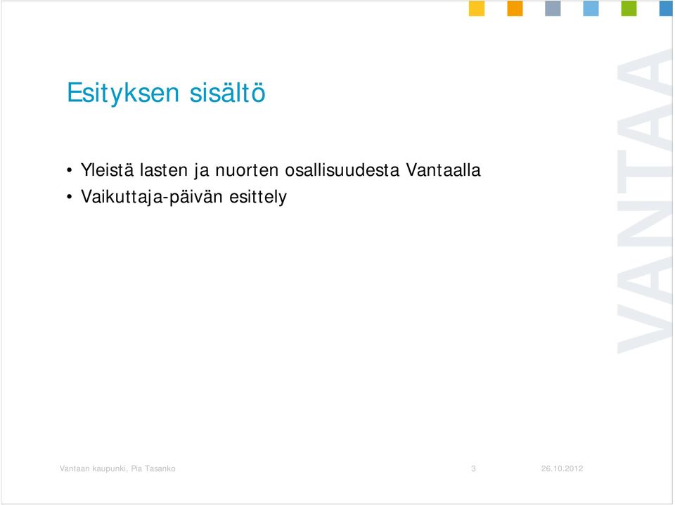 osallisuudesta Vantaalla