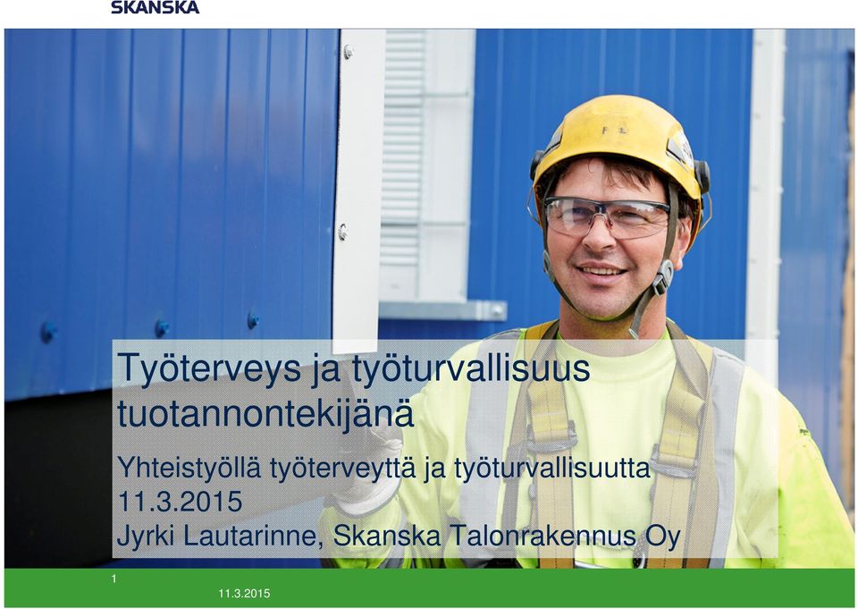 työterveyttä ja työturvallisuutta