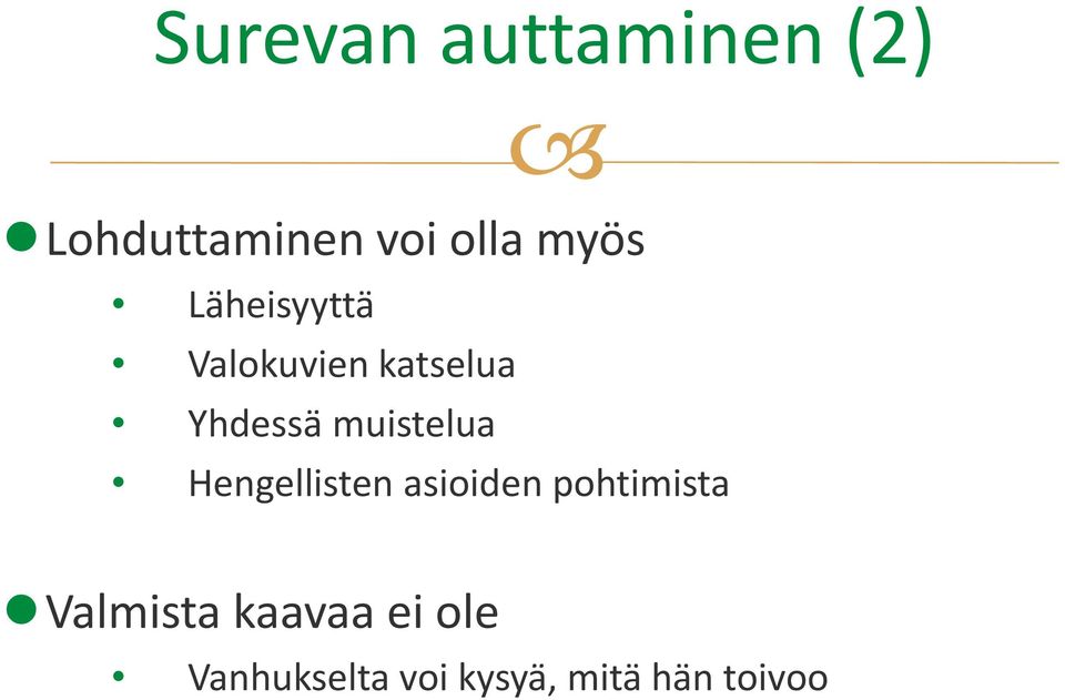 muistelua Hengellisten asioiden pohtimista