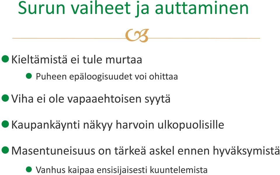 Kaupankäynti näkyy harvoin ulkopuolisille Masentuneisuus on