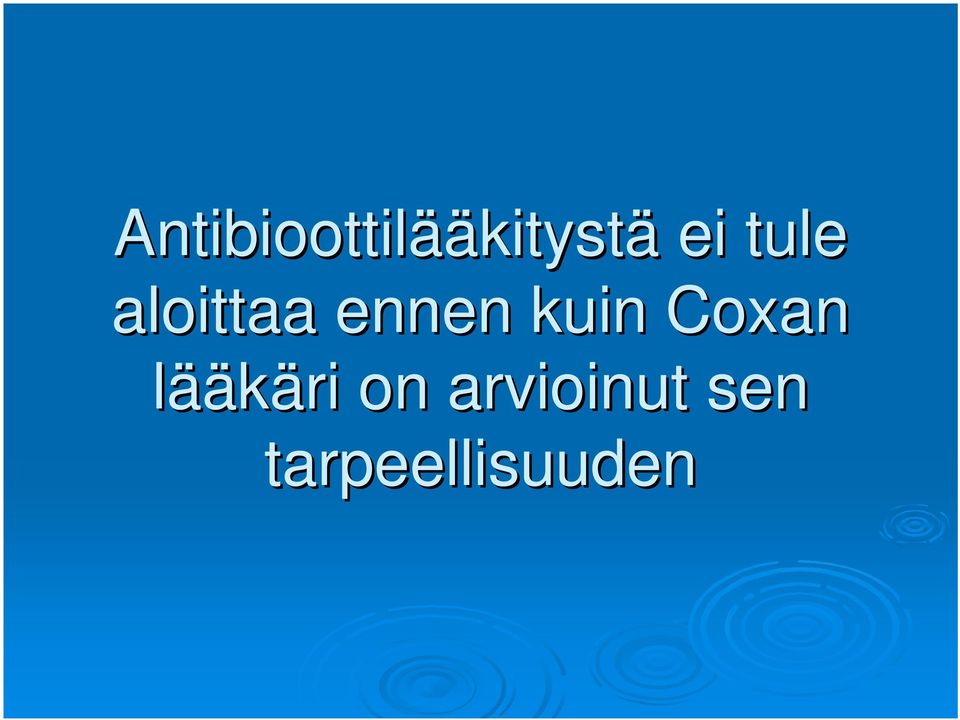 kuin Coxan lääkäri on