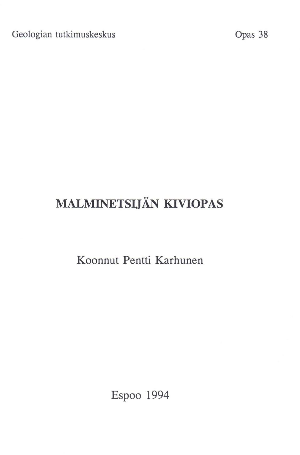 MALMINETSUÄN KIVIOPAS