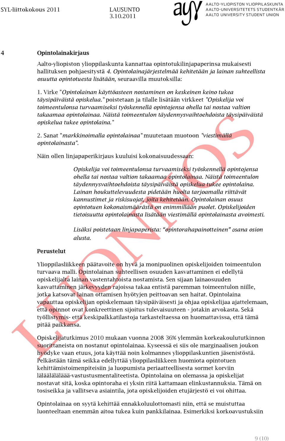 Virke "Opintolainan käyttöasteen nostaminen on keskeinen keino tukea täysipäiväistä opiskelua.