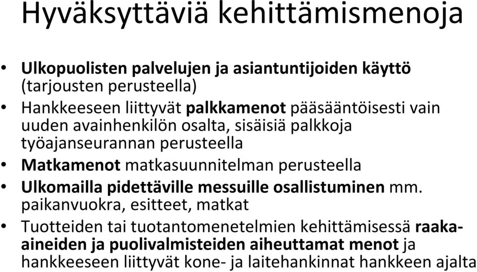 Matkamenotmatkasuunnitelman perusteella Ulkomailla pidettäville messuille osallistuminenmm.