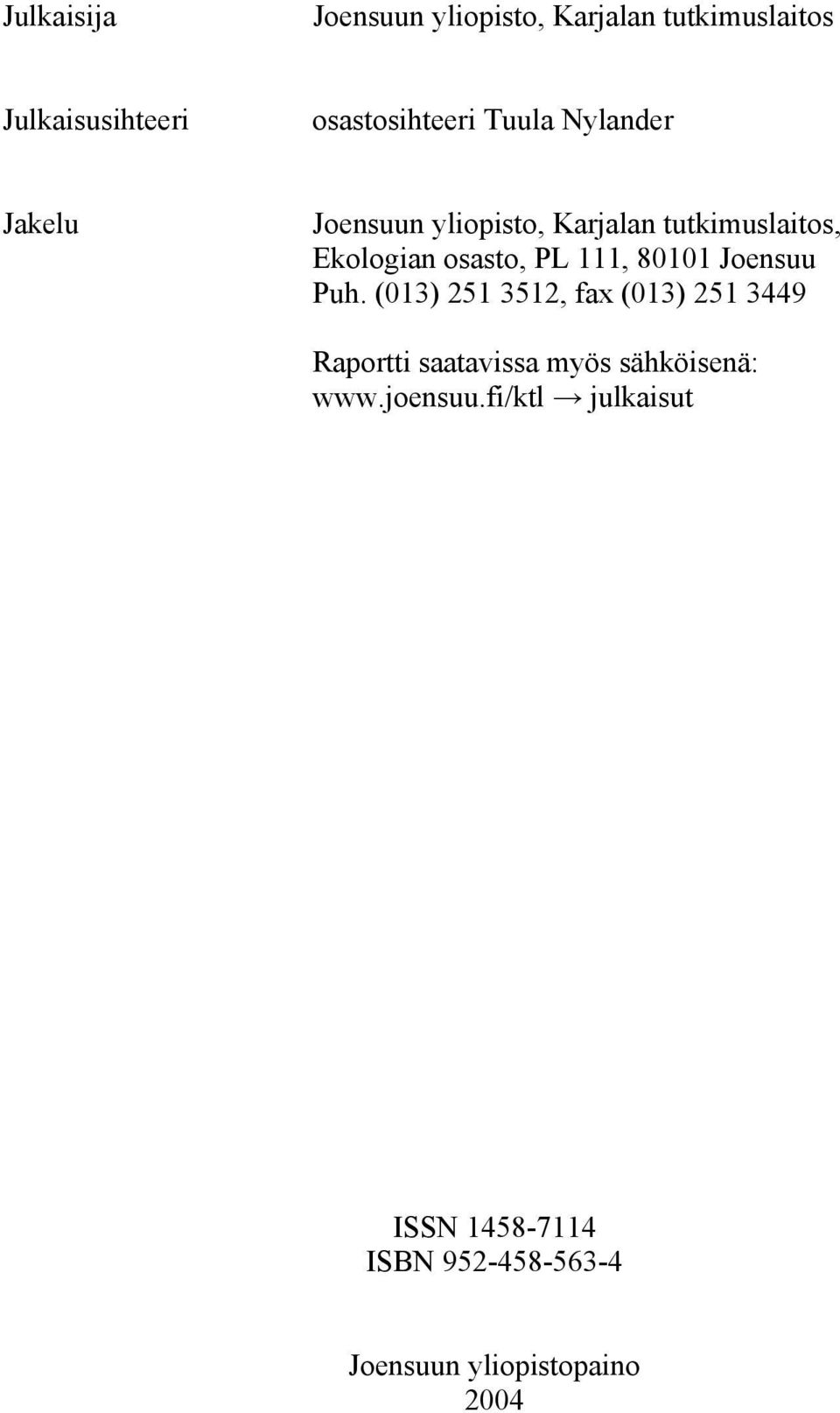 111, 811 Joensuu Puh.