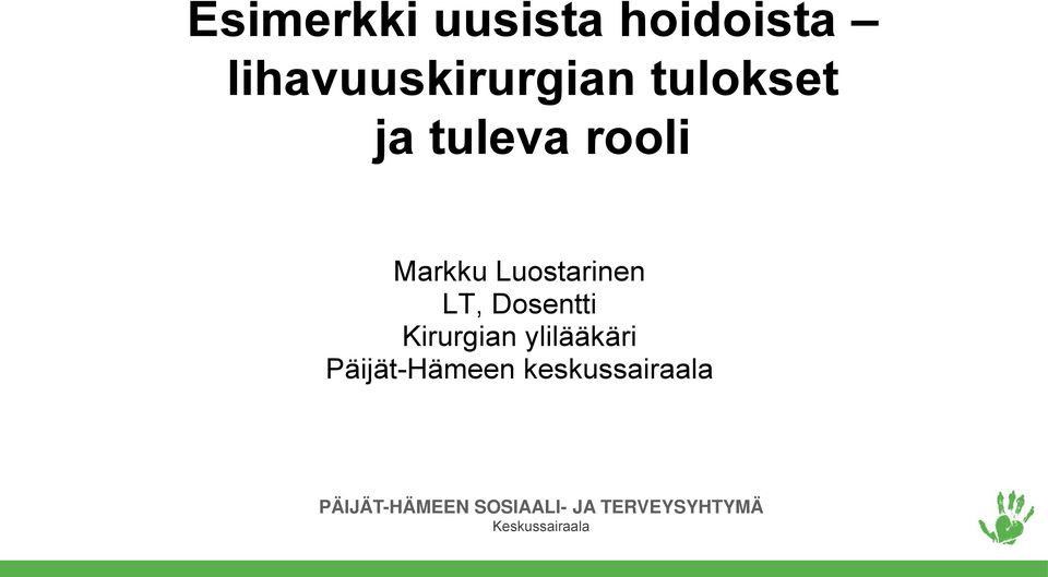 rooli Markku Luostarinen LT, Dosentti