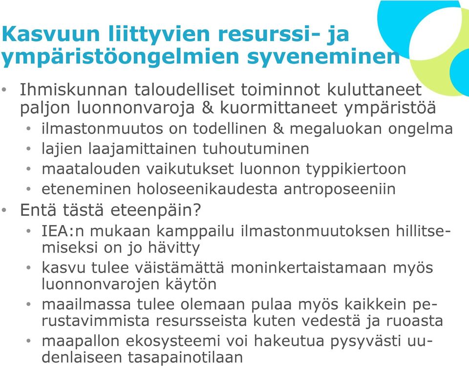 antroposeeniin Entä tästä eteenpäin?