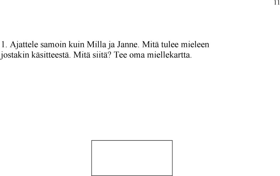 Mitä tulee mieleen jostakin