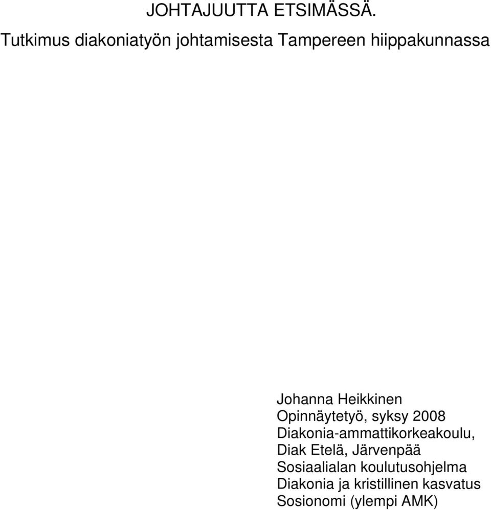 Johanna Heikkinen Opinnäytetyö, syksy 2008