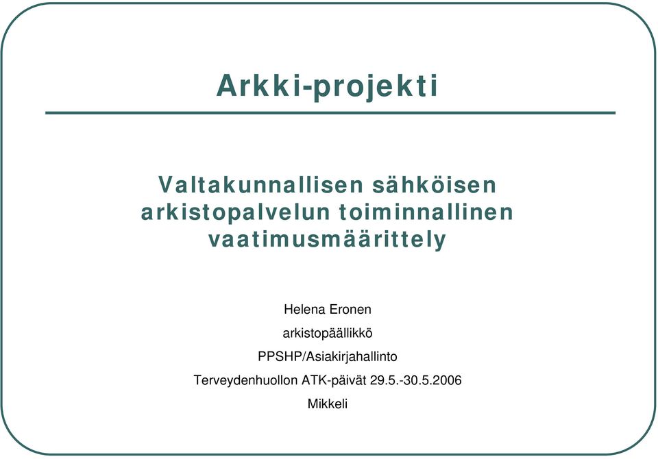 Helena Eronen arkistopäällikkö