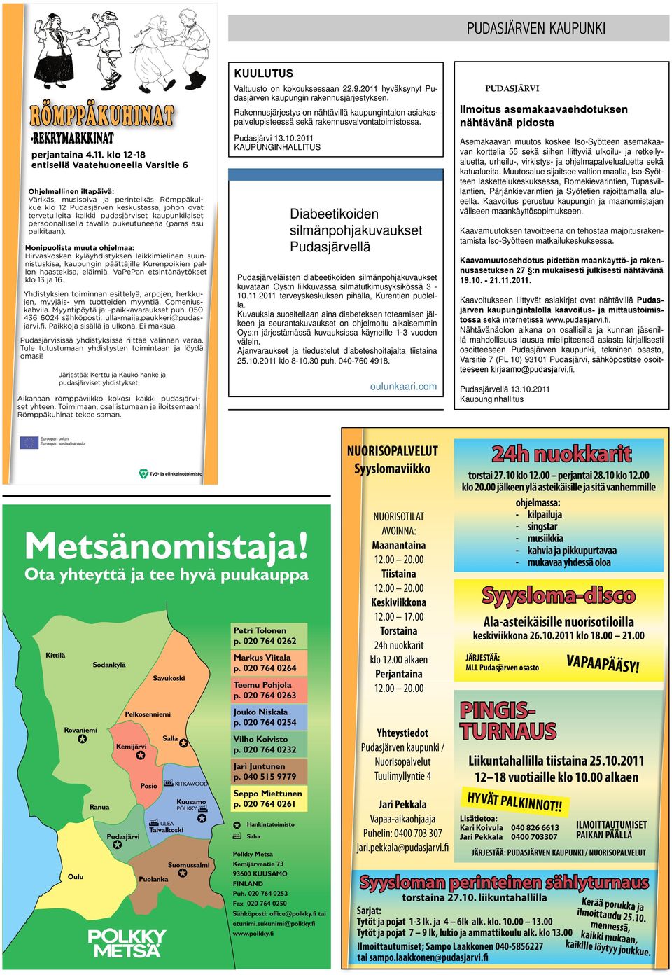 kaupunkilaiset persoonallisella tavalla pukeutuneena (paras asu palkitaan).