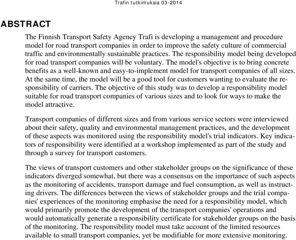 The model's objective is to bring concrete benefits as a well-known and easy-to-implement model for transport companies of all sizes.