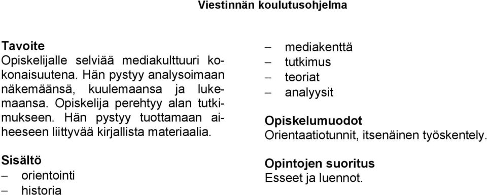 perehtyy alan tutkimukseen.