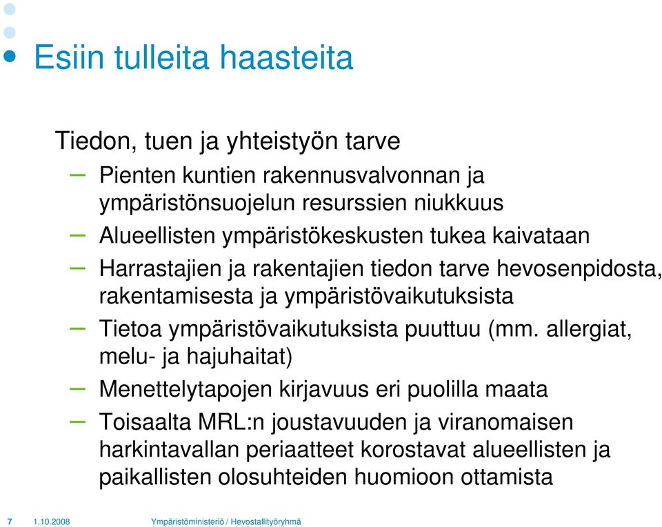 ympäristövaikutuksista Tietoa ympäristövaikutuksista puuttuu (mm.