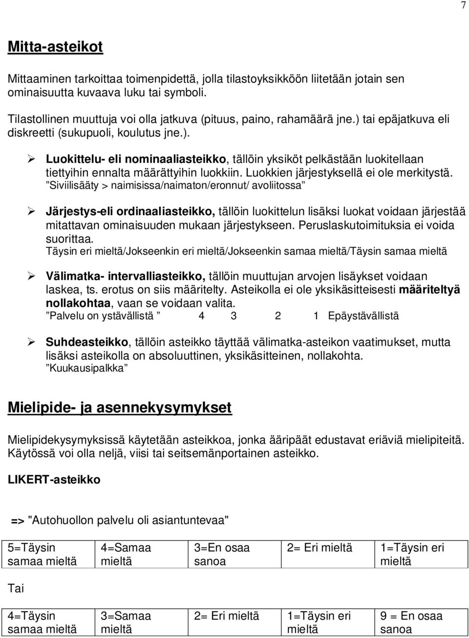 Luokkien järjestyksellä ei ole merkitystä.