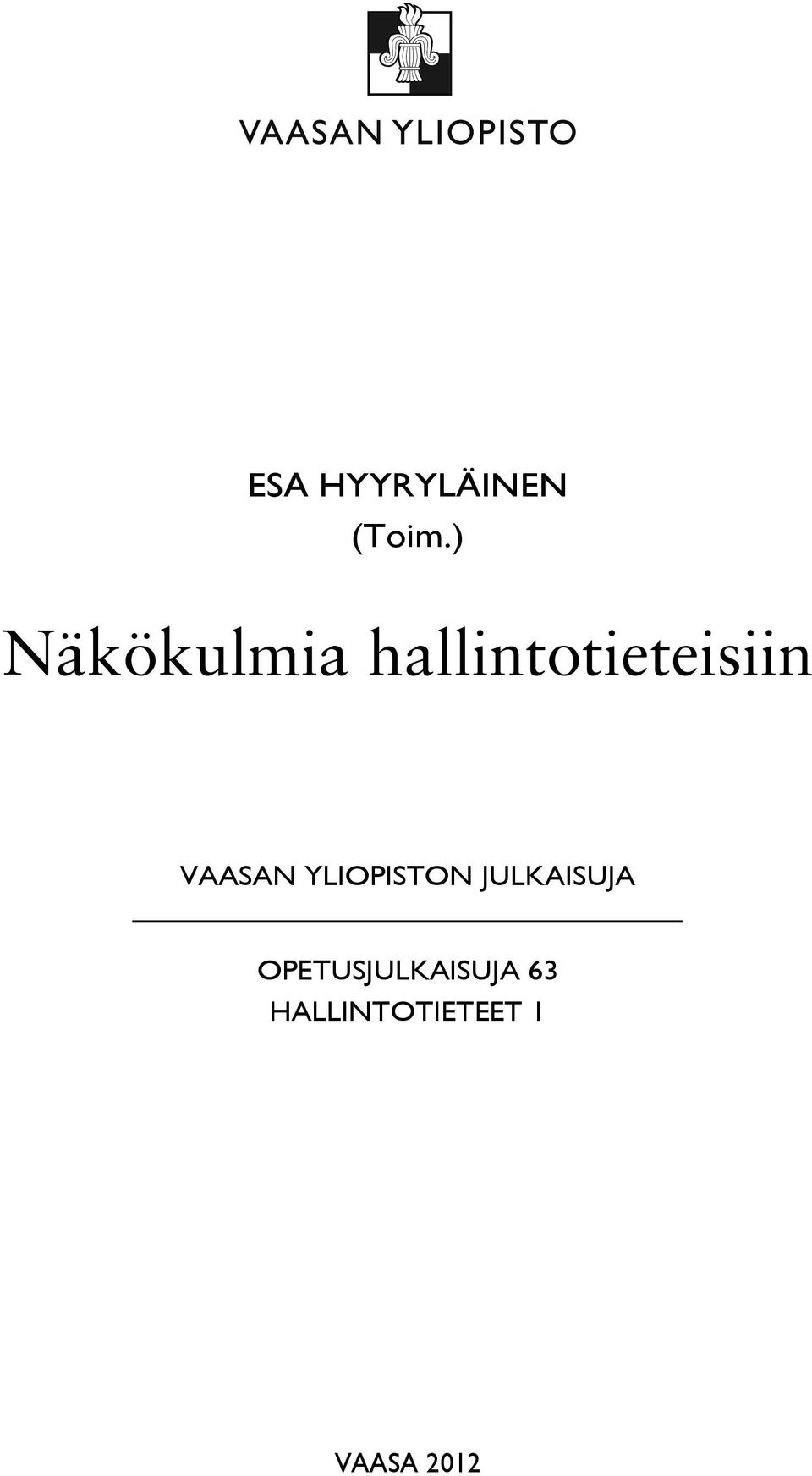 VAASAN YLIOPISTON JULKAISUJA