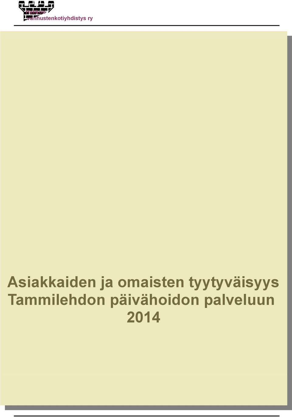 tyytyväisyys