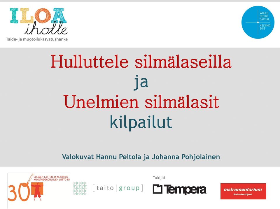 silmälasit kilpailut Valokuvat Hannu