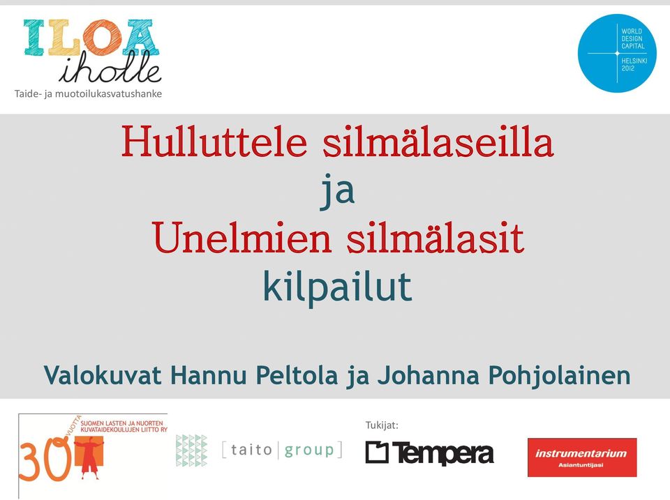 silmälasit kilpailut Valokuvat Hannu