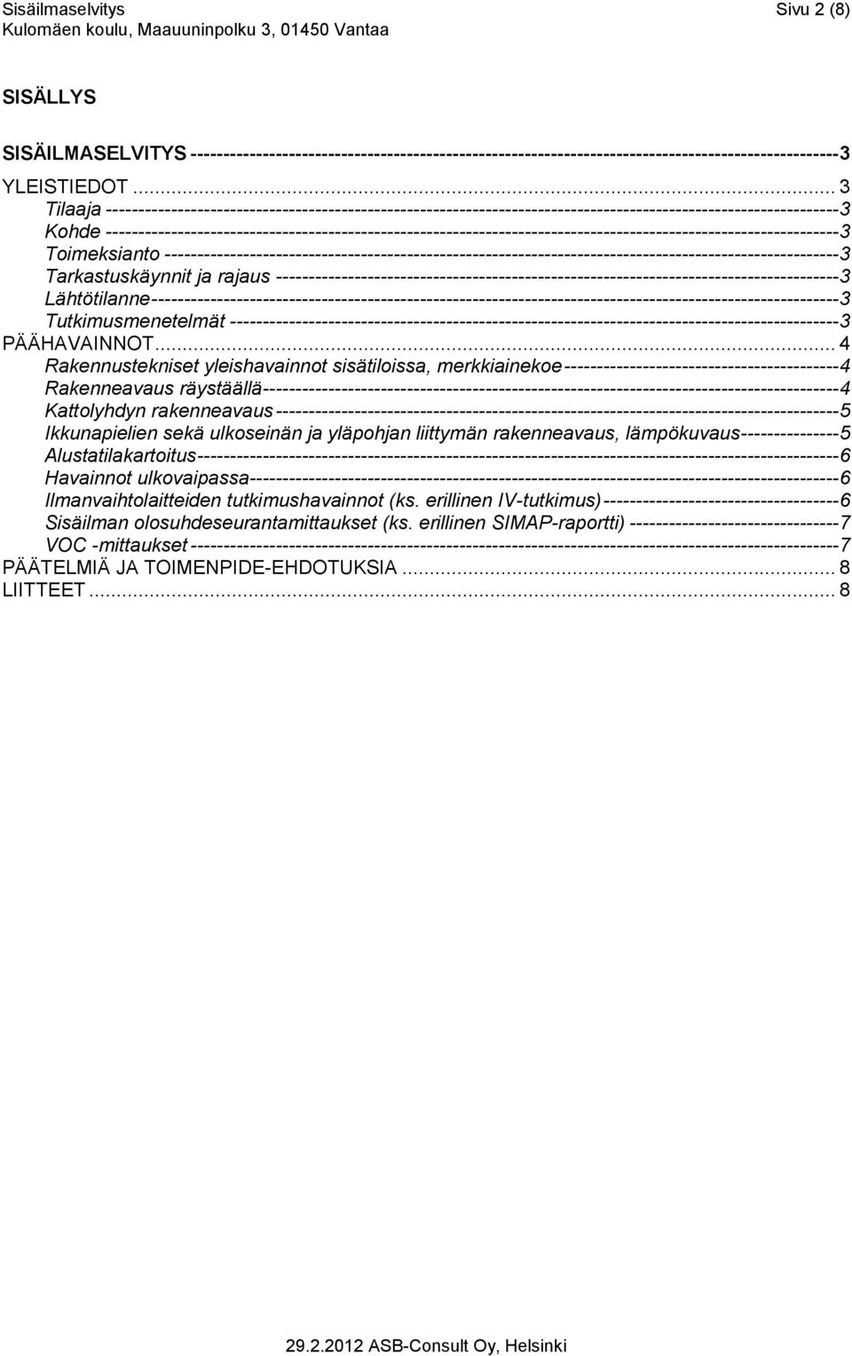 ---------------------------------------------------------------------------------------------------------------- 3 Toimeksianto