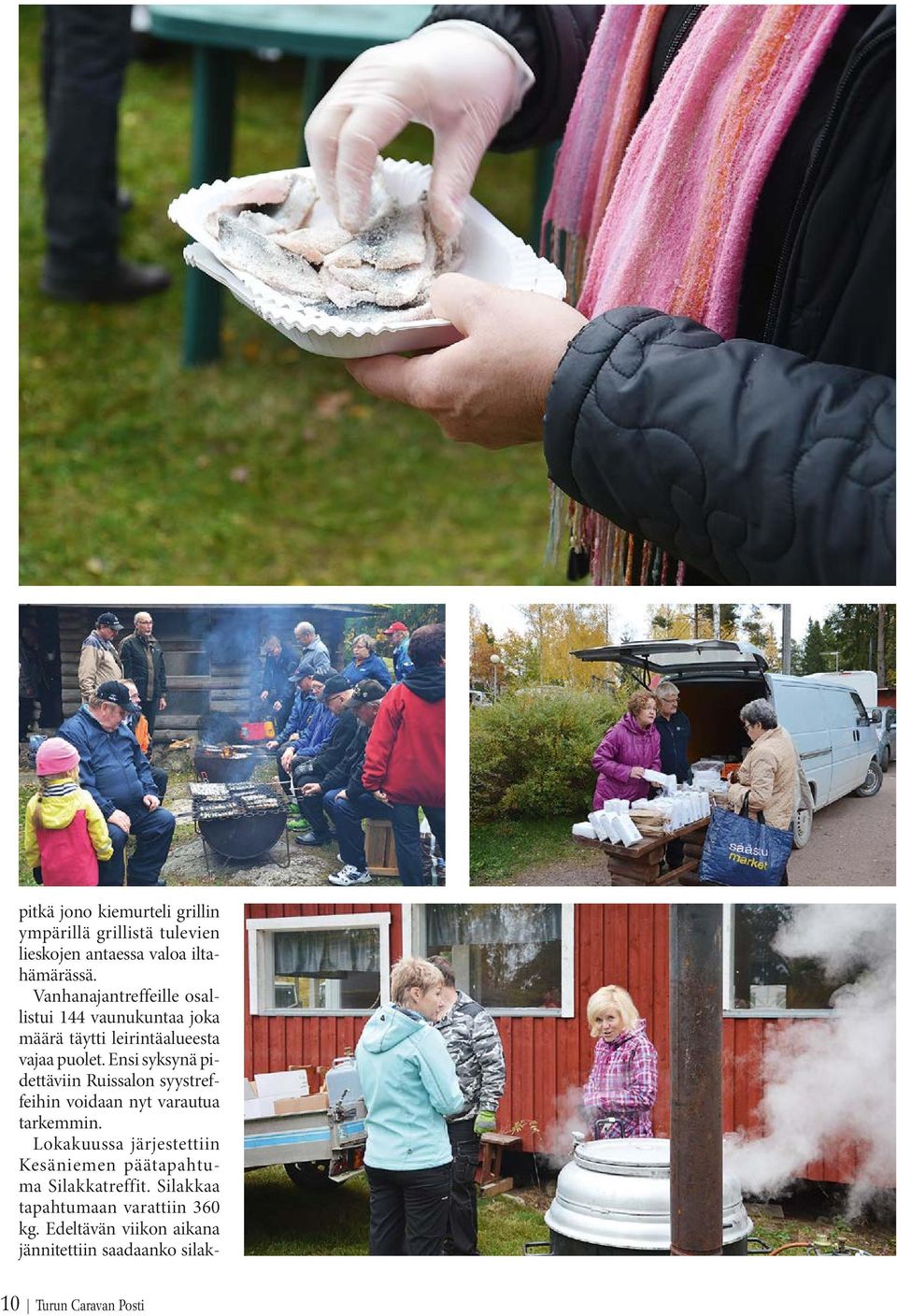 Ensi syksynä pidettäviin Ruissalon syystreffeihin voidaan nyt varautua tarkemmin.