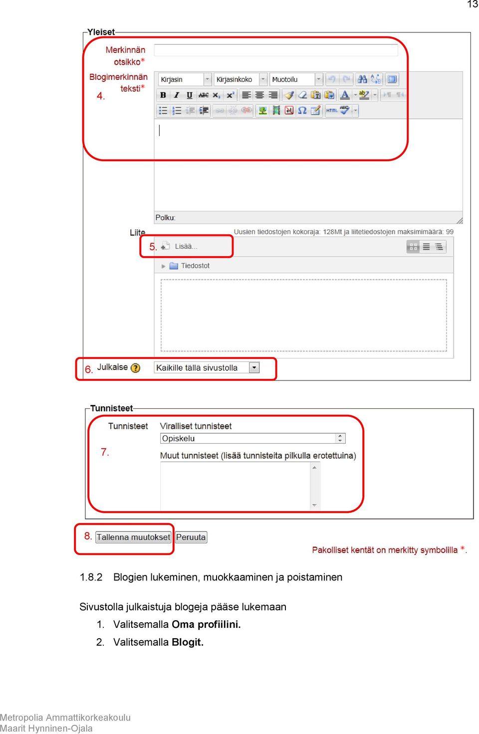 poistaminen Sivustolla julkaistuja blogeja