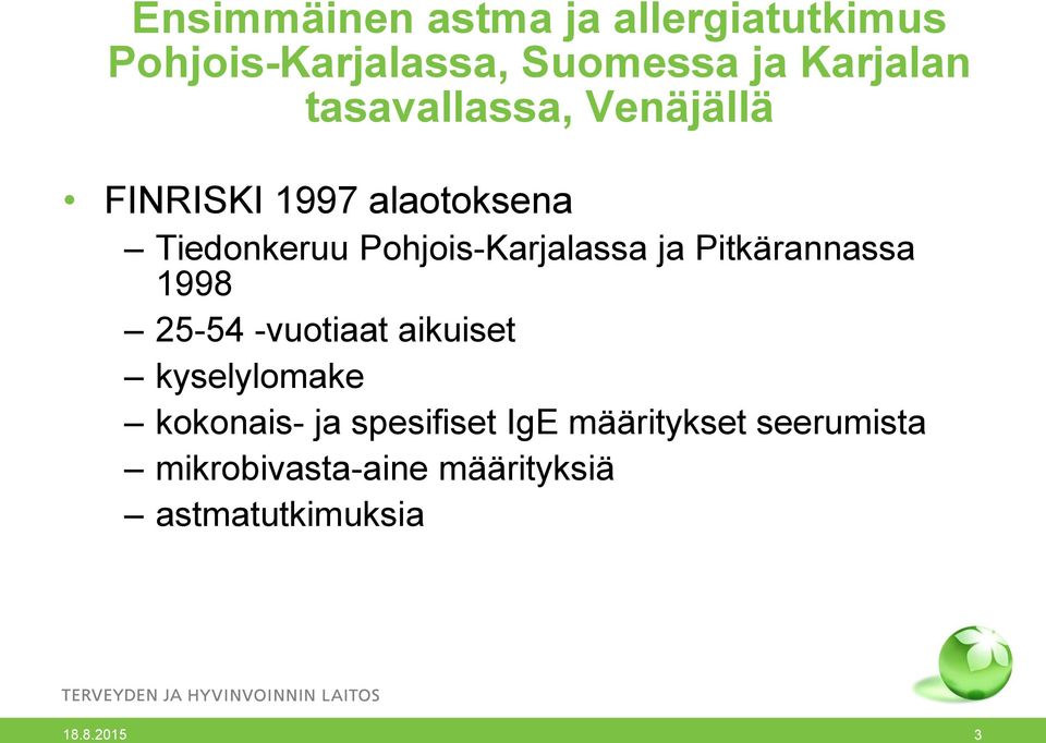 ja Pitkärannassa 1998 25-54 -vuotiaat aikuiset kyselylomake kokonais- ja