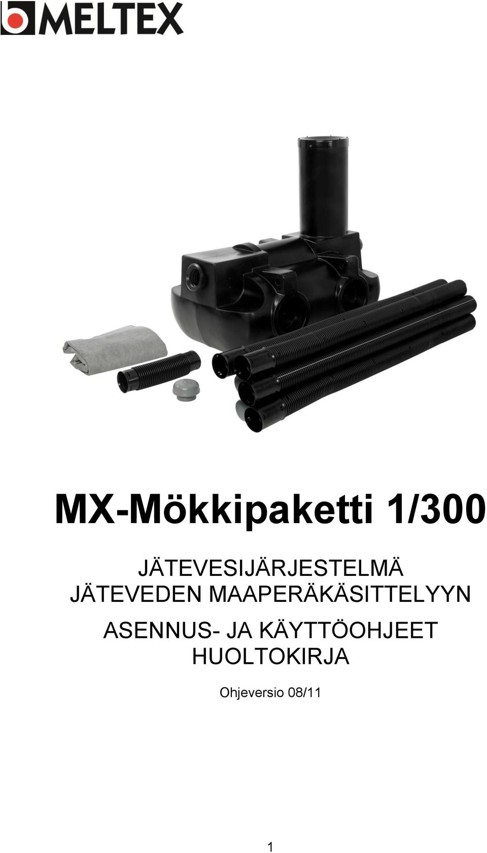 MAAPERÄKÄSITTELYYN ASENNUS- JA