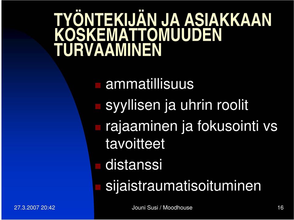 rajaaminen ja fokusointi vs tavoitteet distanssi