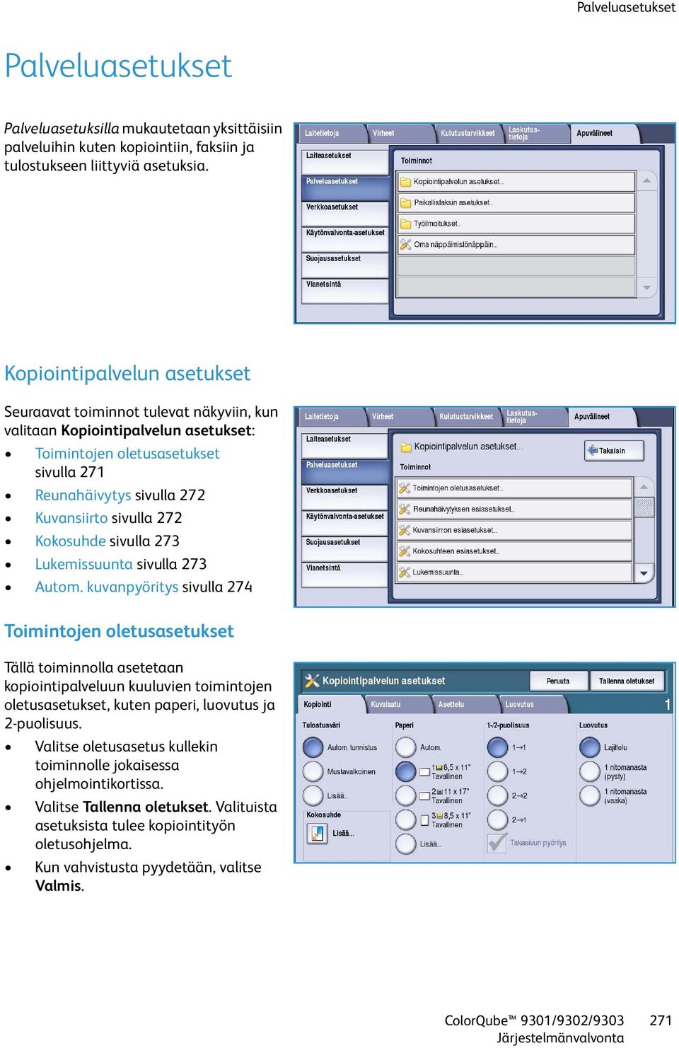 Kokosuhde sivulla 273 Lukemissuunta sivulla 273 Autom.