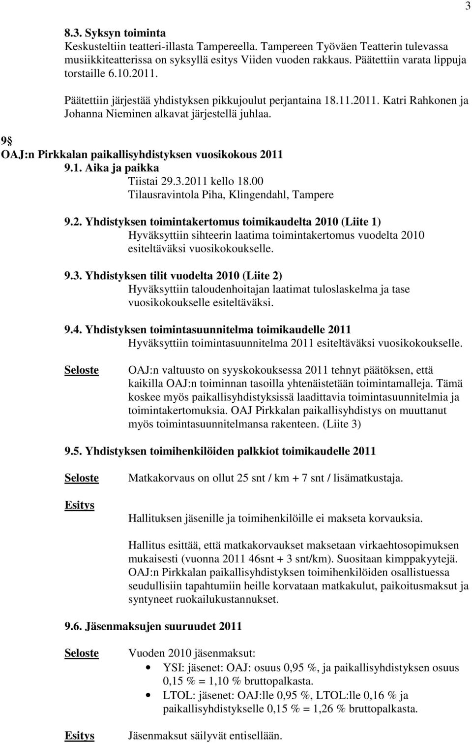 9 OAJ:n Pirkkalan paikallisyhdistyksen vuosikokous 20