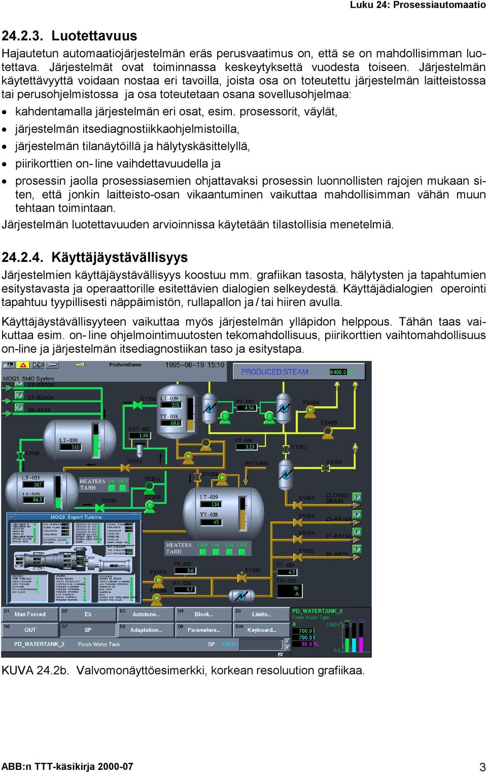 järjestelmän eri osat, esim.