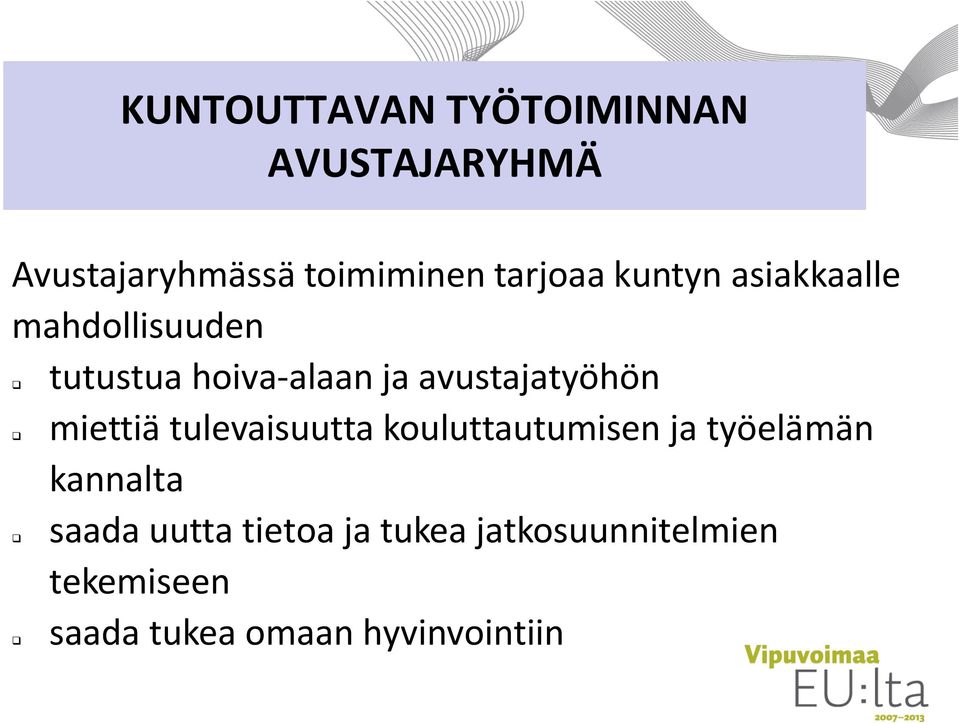 avustajatyöhön miettiä tulevaisuutta kouluttautumisen ja työelämän