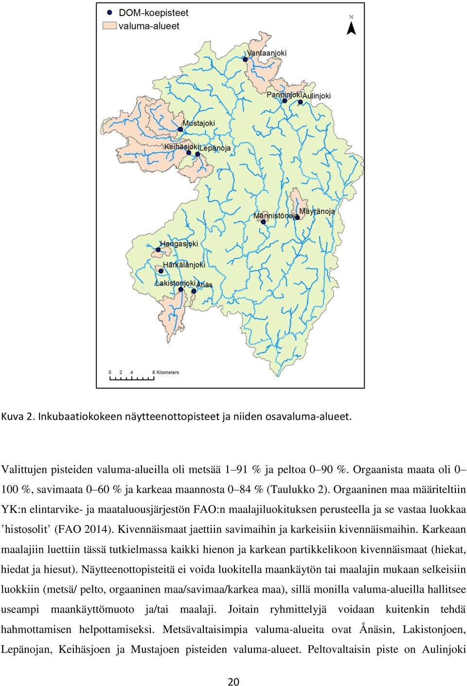 Orgaaninen maa määriteltiin YK:n elintarvike- ja maataluousjärjestön FAO:n maalajiluokituksen perusteella ja se vastaa luokkaa histosolit (FAO 2014).