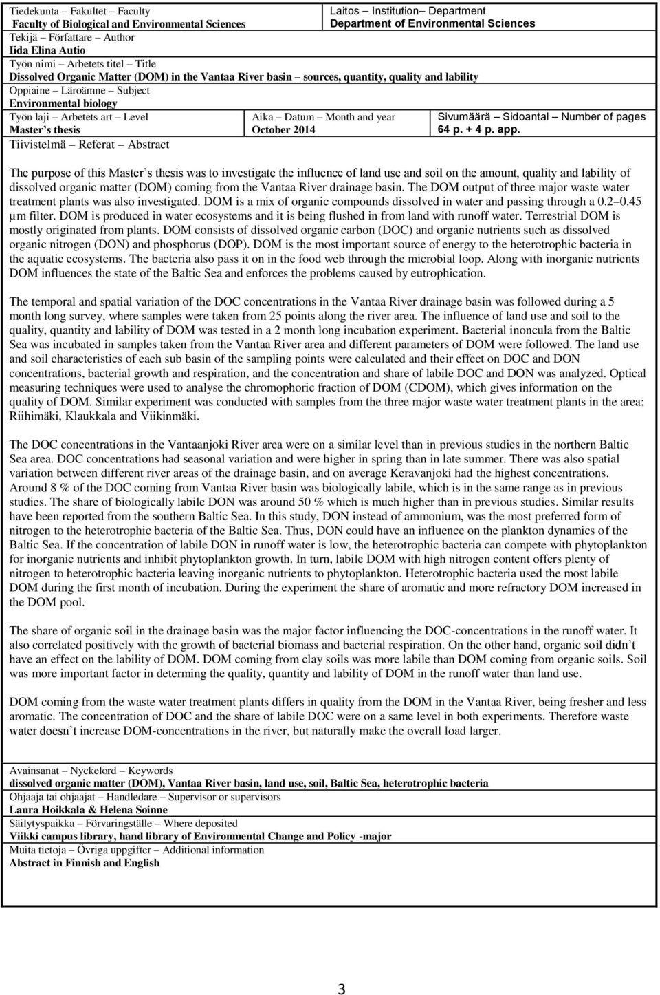 October 2014 Laitos Institution Department Department of Environmental Sciences Sivumäärä Sidoantal Number of pages 64 p. + 4 p. app.